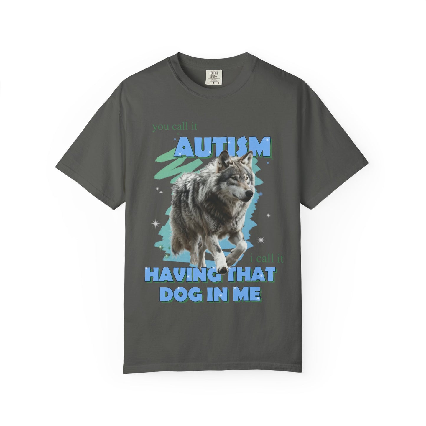 Got That Dog in Me Tee